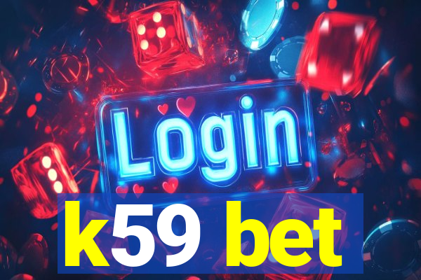 k59 bet